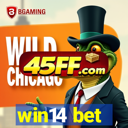 win14 bet